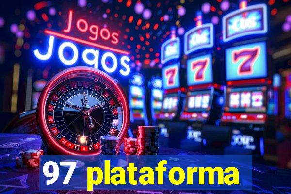 97 plataforma